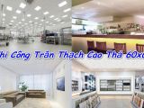DỊCH VỤ THI CÔNG TRẦN THẠCH CAO TẠI TP.HCM